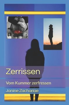portada Zerrissen: Vom Kummer zerfressen (en Alemán)