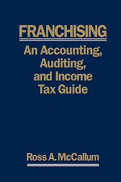 portada franchising: an accounting, auditing and income tax guiide (en Inglés)