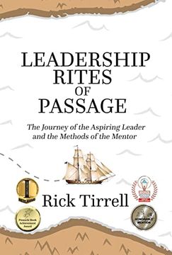 portada Leadership Rites of Passage: The Journey of the Aspiring Leader and the Methods of the Mentor 