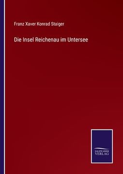 portada Die Insel Reichenau im Untersee (en Alemán)
