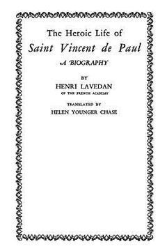 portada The Heroic Life of Saint Vincent de Paul (en Inglés)