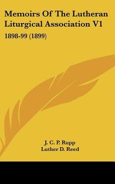 portada memoirs of the lutheran liturgical association v1: 1898-99 (1899) (en Inglés)