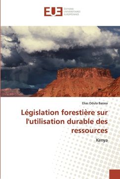 portada Législation forestière sur l'utilisation durable des ressources (en Francés)