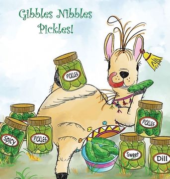 portada Gibbles Nibbles Pickles (in English)
