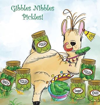 portada Gibbles Nibbles Pickles (en Inglés)