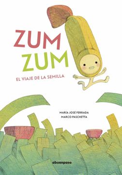 portada Zum Zum: El Viaje de la Semilla (in Spanish)