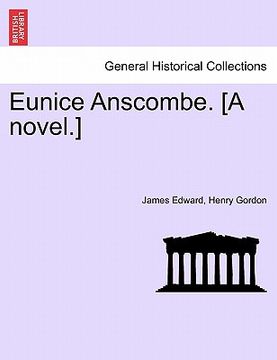 portada eunice anscombe. [a novel.] (in English)