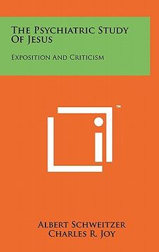 portada the psychiatric study of jesus: exposition and criticism (in English)
