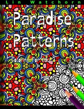 portada Paradise Patterns: Volume 3 (Coloring For Adults)