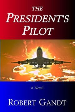 portada The President's Pilot (en Inglés)