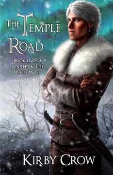 portada The Temple Road: Book Five of Scarlet and the White Wolf (en Inglés)