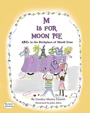 portada M is for Moon Pie: Abcs in the Birthplace of Mardi Gras (en Inglés)