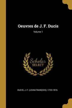 portada Oeuvres de j. F. Ducis; Volume 1 (en Francés)