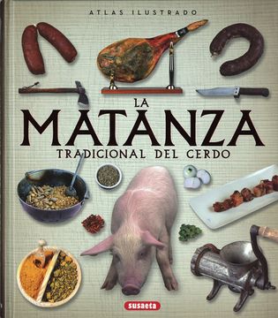 portada Atlas Ilustrado de la Matanza Tradicional del Cerdo (in Spanish)