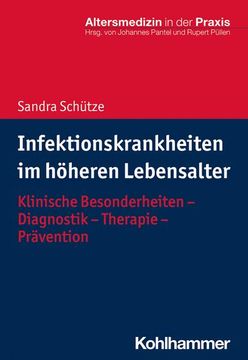 portada Infektionskrankheiten Im Hoheren Lebensalter: Klinische Besonderheiten - Diagnostik - Therapie - Pravention (en Alemán)