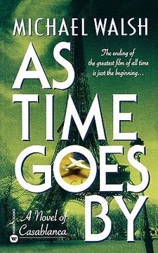 portada as time goes by: a novel of casablanca (in English)