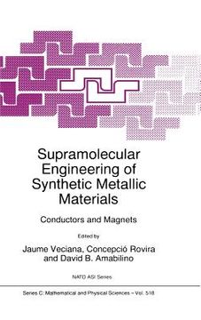 portada supramolecular engineering of synthetic metallic materials: conductors and magnets