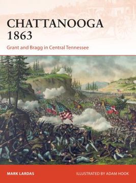 portada Chattanooga 1863: Grant and Bragg in Central Tennessee (en Inglés)