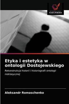 portada Etyka i estetyka w ontologii Dostojewskiego (in Polaco)