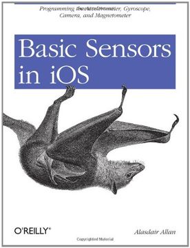 portada Basic Sensors in Ios: Programming the Accelerometer, Gyroscope, and More (en Inglés)