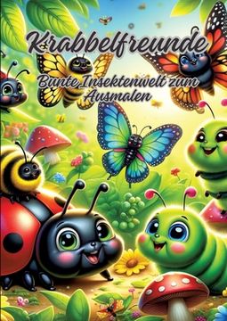 portada Krabbelfreunde: Bunte Insektenwelt zum Ausmalen (en Inglés)
