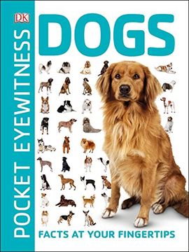 portada Pocket Eyewitness Dogs: Facts at Your Fingertips (en Inglés)