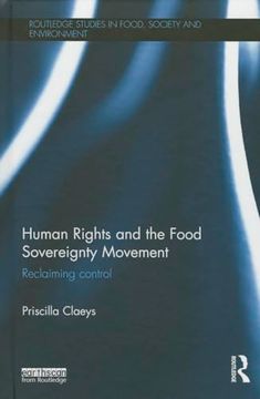 portada Human Rights and the Food Sovereignty Movement: Reclaiming Control (Routledge Studies in Food, Society and the Environment)