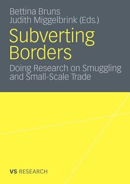 portada subverting borders: doing research on smuggling and small-scale trade
