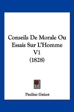 portada Conseils De Morale Ou Essais Sur L'Homme V1 (1828) (en Francés)