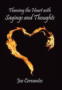 portada Flaming the Heart with Sayings and Thoughts (en Inglés)