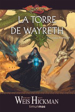 portada La Torre de Wayreth (Las Cronicas Perdidas 03) Dragonlance