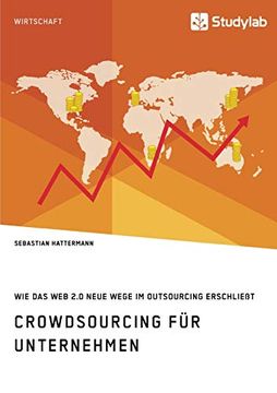 portada Crowdsourcing für Unternehmen. Wie das web 2. 0 Neue Wege im Outsourcing Erschließt (en Alemán)