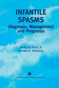 portada Infantile Spasms: "Diagnosis, Management and Prognosis" (en Inglés)