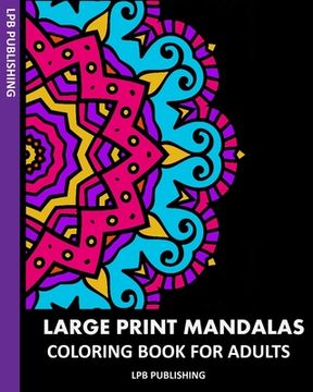 portada Large Print Mandalas: Coloring Book For Adults (en Inglés)