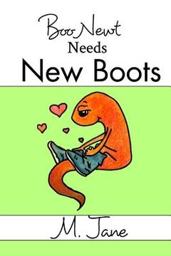 portada Boo Newt Needs New Boots (en Inglés)