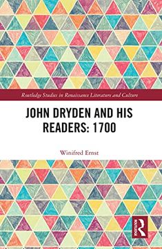 portada John Dryden and his Readers: 1700 (Routledge Studies in Renaissance Literature and Culture) (en Inglés)