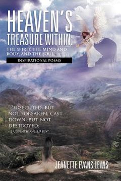 portada heaven's treasure within: the spirit, the mind and body, and the soul: inspirational poems (en Inglés)
