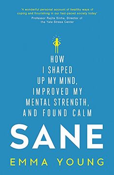 portada Sane: How I shaped up my mind, improved my mental strength and found calm