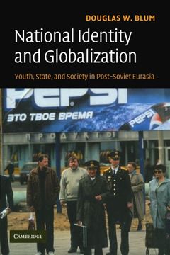 portada National Identity and Globalization: Youth, State, and Society in Post-Soviet Eurasia (in English)