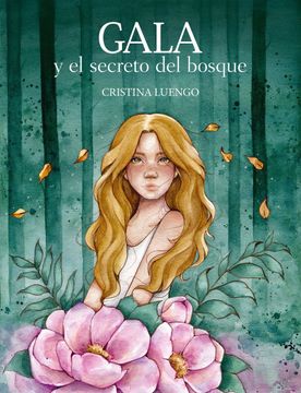 portada Gala y el Secreto del Bosque (in Spanish)