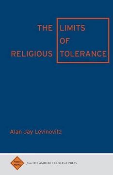 portada The Limits of Religious Tolerance (Public Works) (en Inglés)