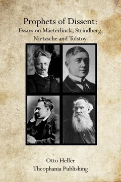 portada Prophets of Dissent: Essays on Maeterlinck, Strindberg, Nietzsche and Tolstoy