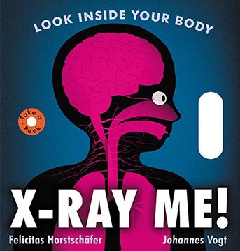 portada X-Ray Me! Look Inside Your Body (in English)