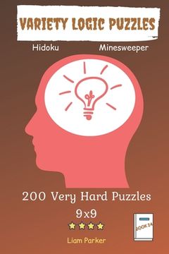 portada Variety Logic Puzzles - Hidoku, Minesweeper 200 Very Hard Puzzles 9x9 Book 24 (en Inglés)