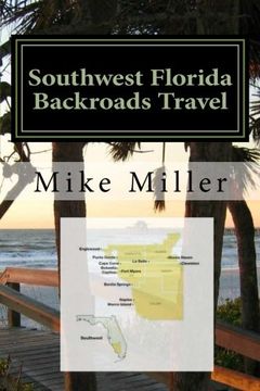 portada Southwest Florida Backroads Travel: Day Trips off the Beaten Path (in English)