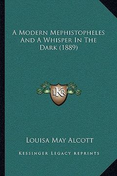 portada a modern mephistopheles and a whisper in the dark (1889) (en Inglés)
