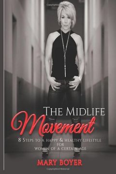 portada The Midlife Movement: 8 steps to a happy & healthy lifestyle for Women Of A Certain Age