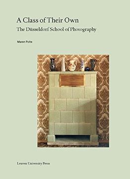 portada A Class of Their Own: The Düsseldorf School of Photography (Lieven Gevaert Series)