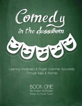 portada Comedy in the Classroom - Book One: Learning Vocabulary and English Grammar  Accurately (Volume 1)