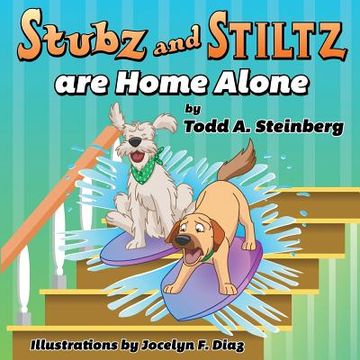 portada Stubz and Stiltz Are Home Alone (en Inglés)